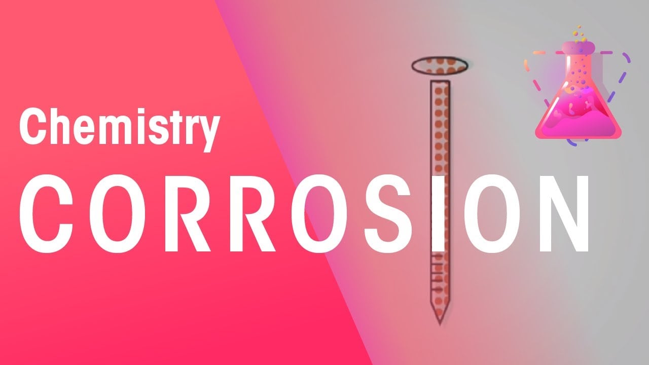 Corrosion | Reactions | Chemistry | FuseSchool