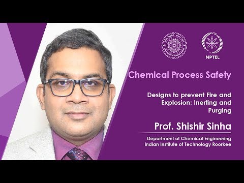 IIT Roorkee: Designs to Prevent Fire and Explosion — Inerting and Purging