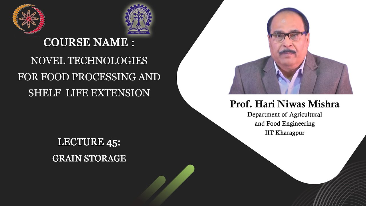 Lecture 45: Grain Storage