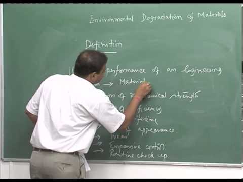 Mod-01 Lec-01 Introduction, Basic definition of corrosion
