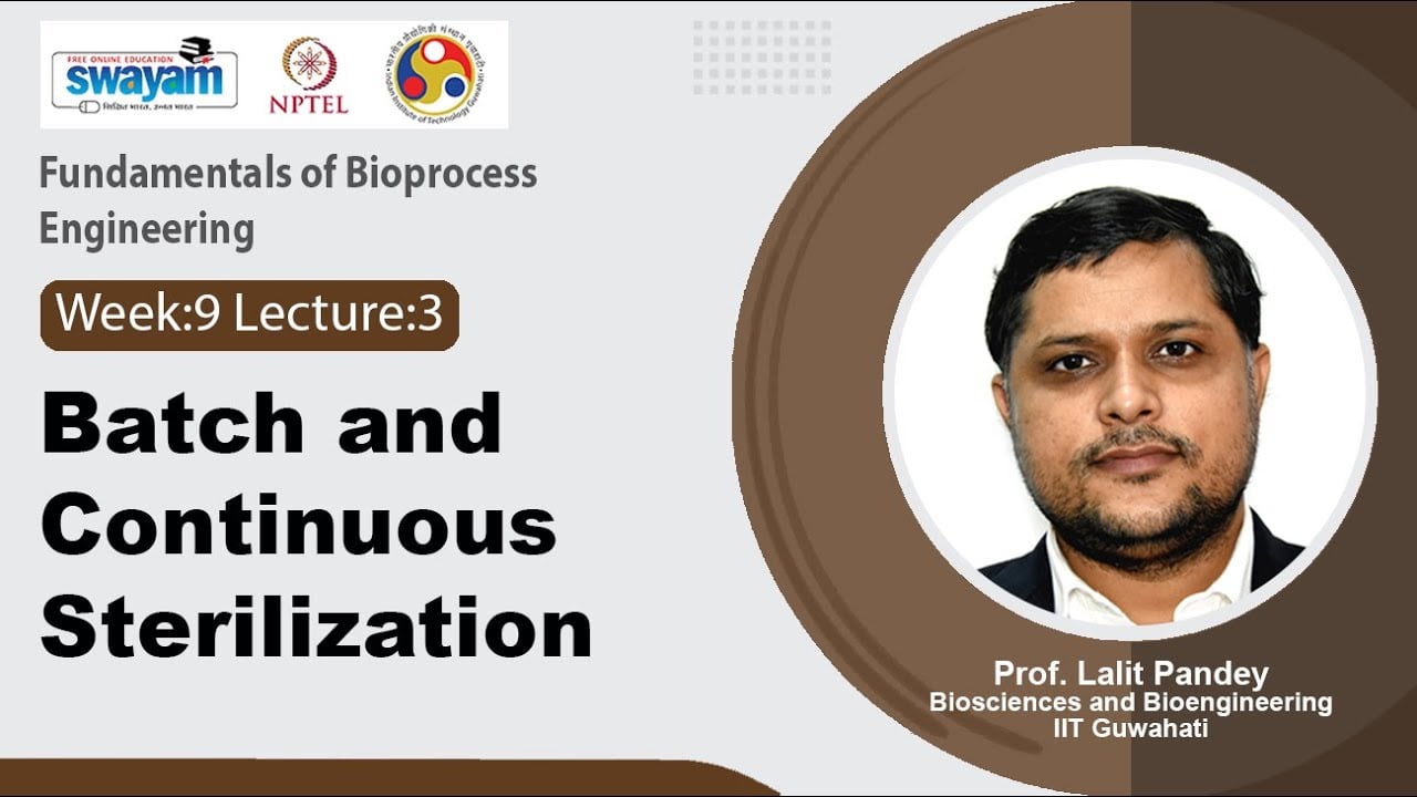 Lec 41: Batch and continuous sterilization